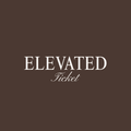Elevated Ticket
